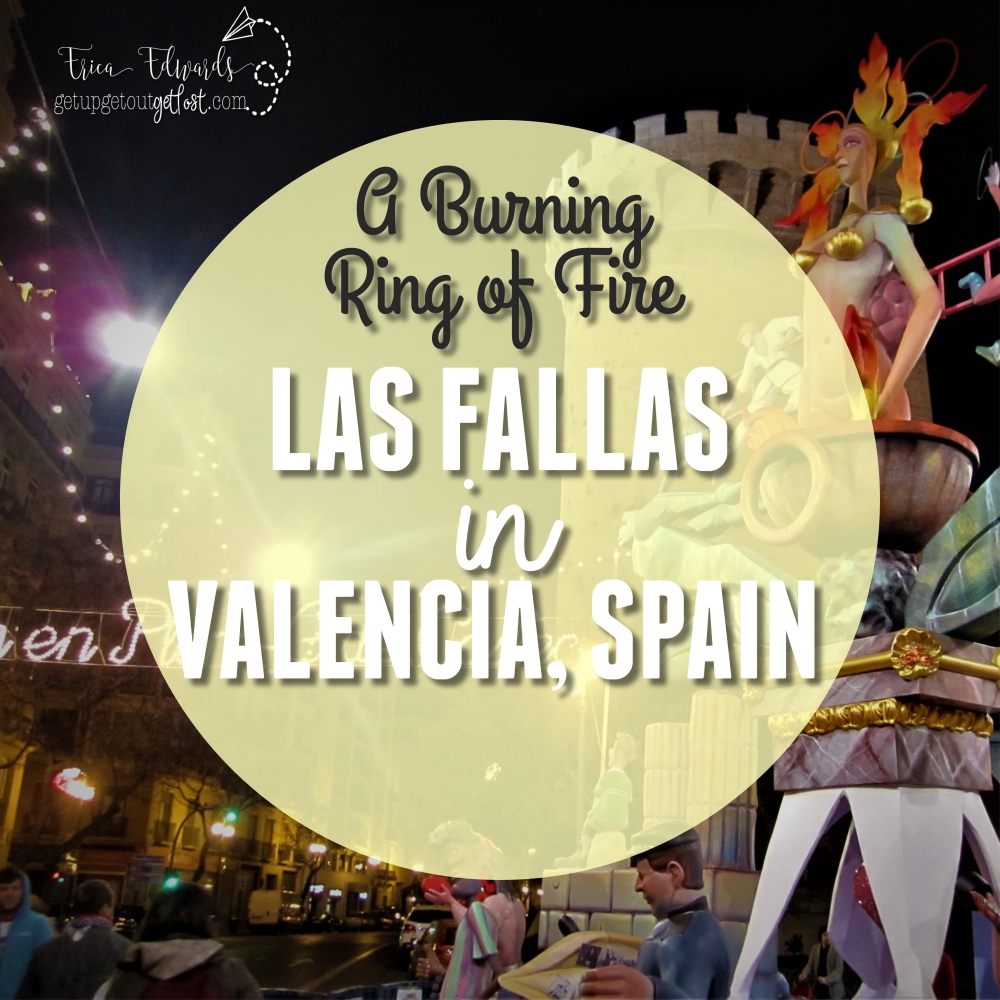 Las Fallas in Valencia Spain: A Burning Ring of Fire